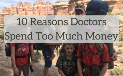 10 Reasons Doctors Spend Too Much Money